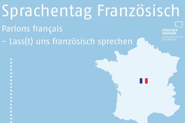 Zu sehen ist ein blauer Hintergrund, auf dem die Landkarte von Frankreich abgebildet ist. Sowie der Schriftzug "Sprachentag Französisch - Lasst uns französisch sprechen".