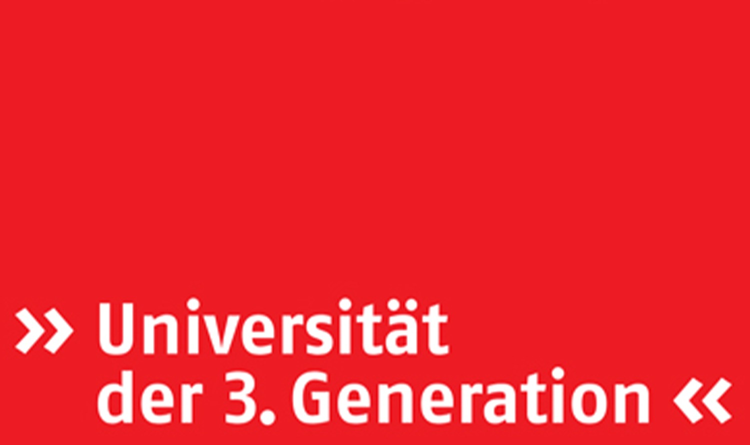 Auf rotem Felde steht der Schriftzug "Universität der 3. Generation".
